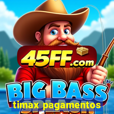 timax pagamentos